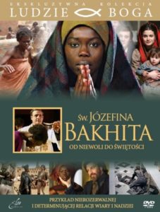 Święta Józefina Bakhita film polecamy coś dla ducha